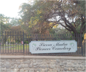 Sierra Madre Pioneer Cemetery in Sierra Madre, L.A., CA